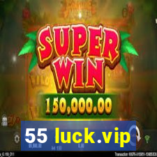 55 luck.vip